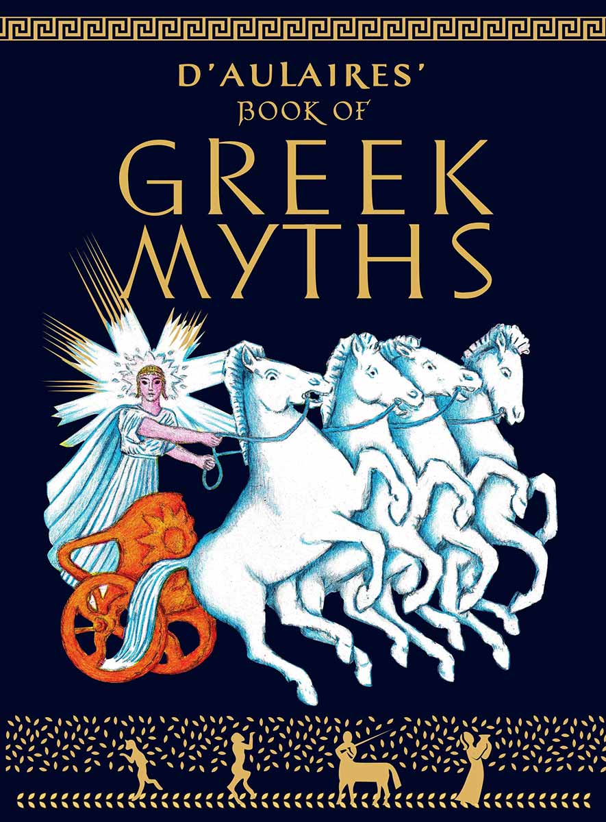 by Ingri d’Aulaire D'Aulaires' Book of Greek Myths