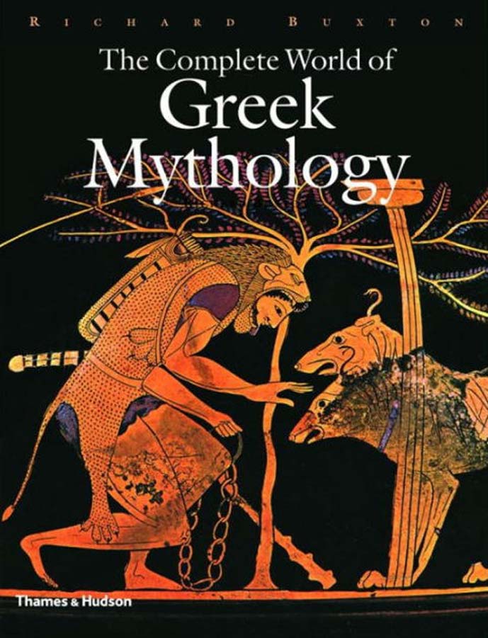 Written by Richard Buxton Cover of the Complete World of Greek Mythology